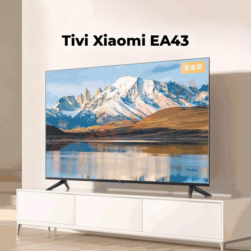 Smart Tivi Xiaomi EA 43 inch 2022 Chính Hãng