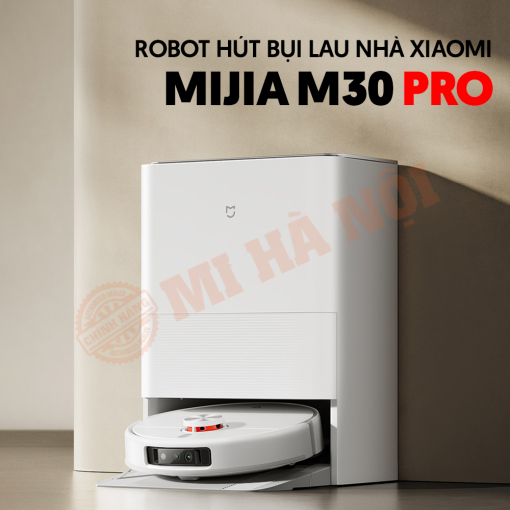robot hút bụi lau nhà Xiaomi Mijia M30 pro
