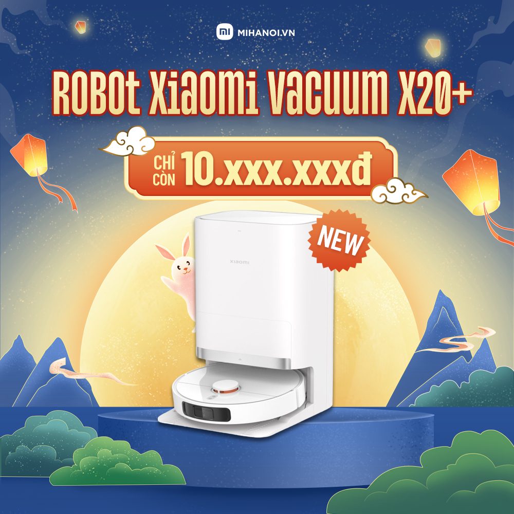 Robot hút bụi lau nhà Xiaomi Vacuum X20+