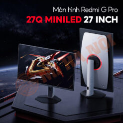 Màn hình máy tính Redmi G Pro MiniLed 27 inch 2K