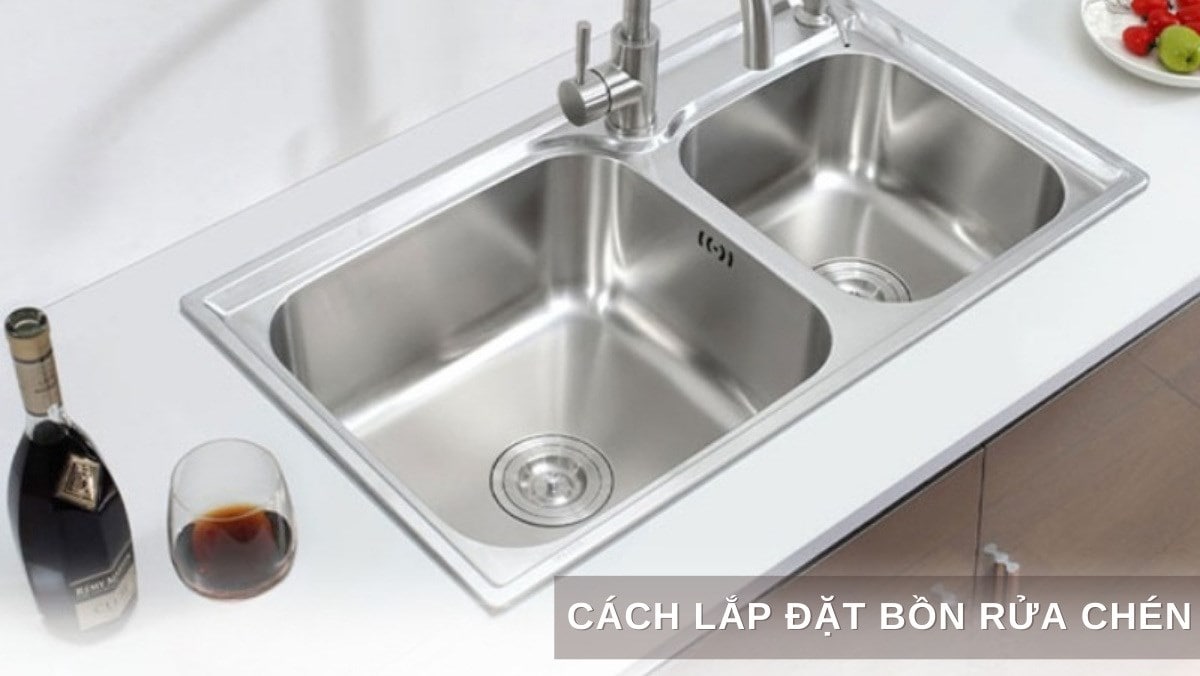 Cách lắp bồn rửa chén