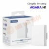 Công Tắc Âm Tường Thông Minh Aqara H1 Chuẩn Vuông EU – Màu Trắng Quốc Tế