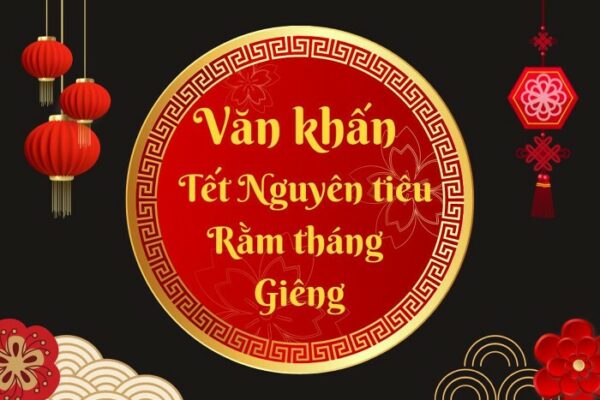 Văn khấn Tết Nguyên tiêu (Rằm tháng Giêng)