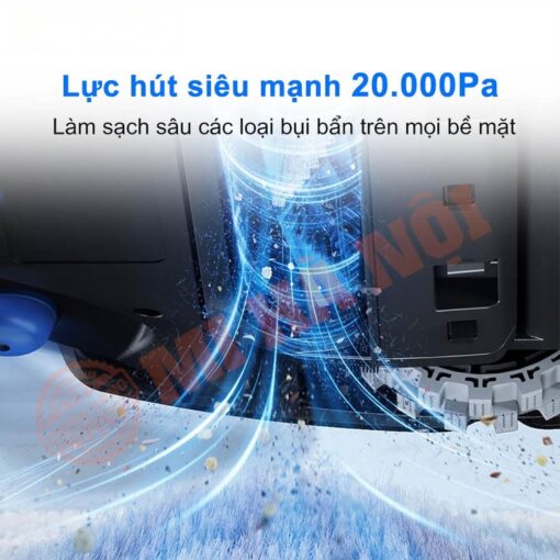 Lực hút mạnh mẽ giúp làm sạch sâu mọi bề mặt