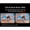 Trải nghiệm chơi game mượt mà với chế độ Game Boost 120Hz