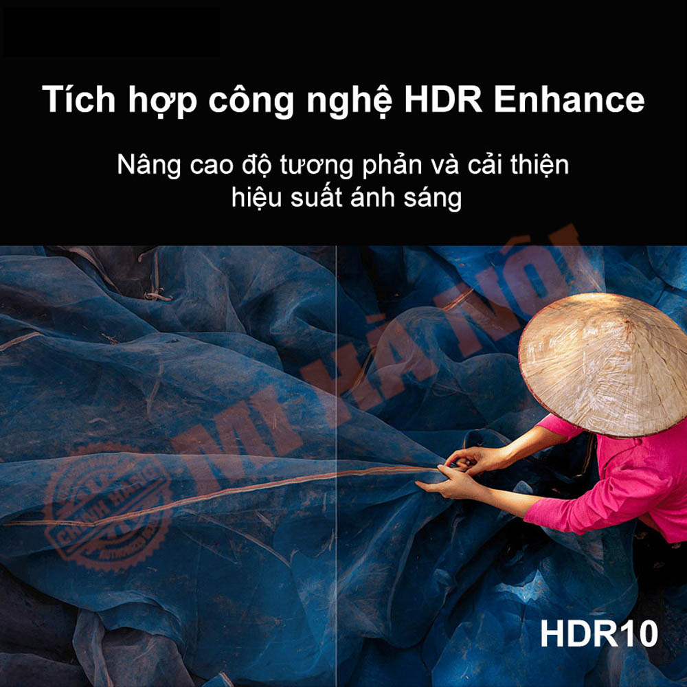 Công nghệ HDR Enhance tăng cường độ tương phản vượt trội