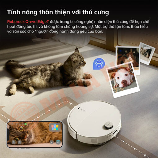 Thân thiện với thú cưng – Dọn dẹp an toàn, tương tác thông minh
