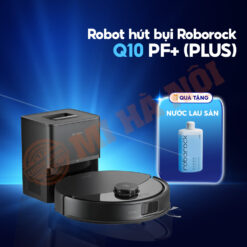 Robot hút bụi lau nhà Roborock Q10 PF+ (Plus) Bản Quốc Tế