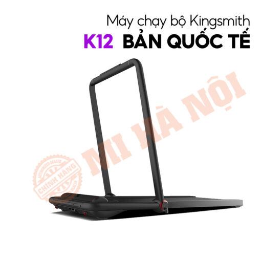 Máy chạy bộ thông minh Kingsmith K12 - Bản Quốc Tế
