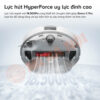 Lực hút HyperForce 18.500Pa vượt trội