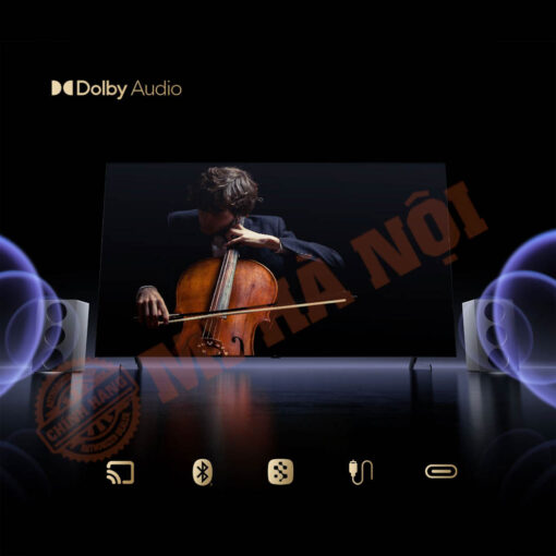 Hỗ trợ Dolby Audio, tái hiện chuẩn xác chi tiết âm thanh phim ảnh