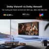 Công nghệ hỗ trợ Dolby Vision® và Dolby Atmos®, tái hiện âm thanh sống động