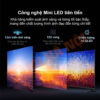 Công nghệ màn hình Mini LED với 532 vùng đèn nền độc lập