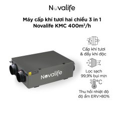 Máy cấp khí tươi hai chiều 3 in 1 Novalife KMC 400m³/h - Âm trần, Hiệu suất ERV>80%