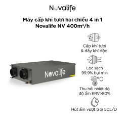 Máy cấp khí tươi hai chiều 4 in 1 Novalife NV 400m³/h – Âm trần, Hiệu suất ERV>80%, động cơ DC Panasonic