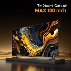 Tivi Xiaomi Smart Display Max 100 – Màn QLED-Bản Quốc Tế